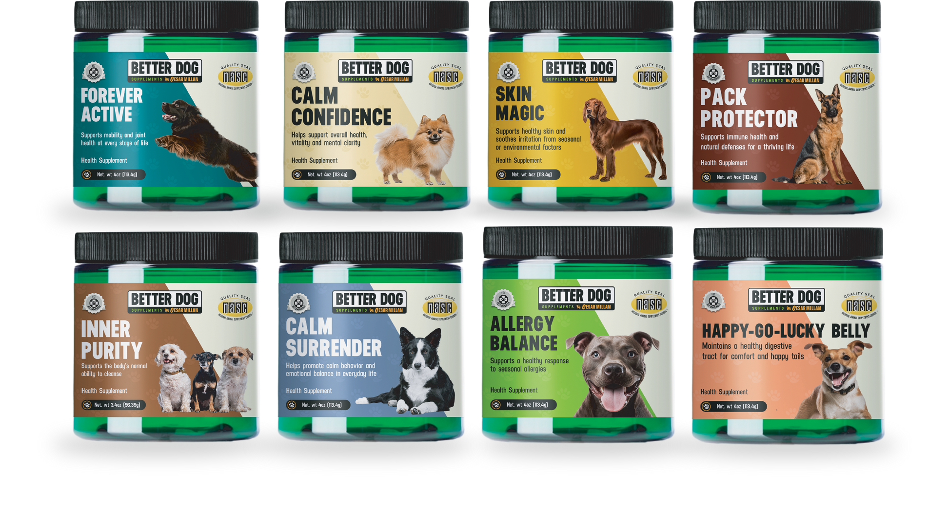 Lineup of Better Dog Supplements jars including Forever Active, Calm Confidence, Skin Magic, Pack Protector, Inner Purity, Calm Surrender, Allergy Balance, and Happy-Go-Lucky Belly.