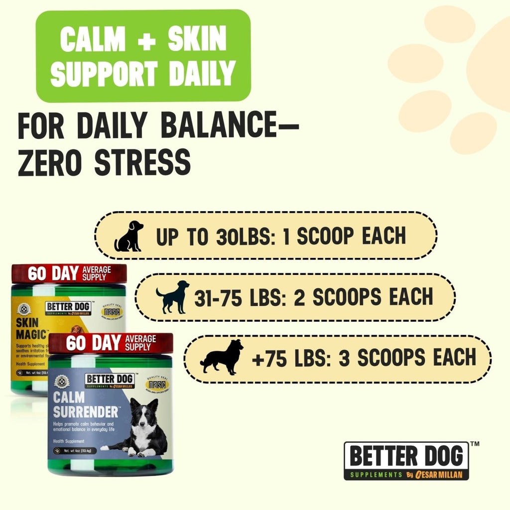 Calm Surrender + Skin Magic - Better Dog Supplements